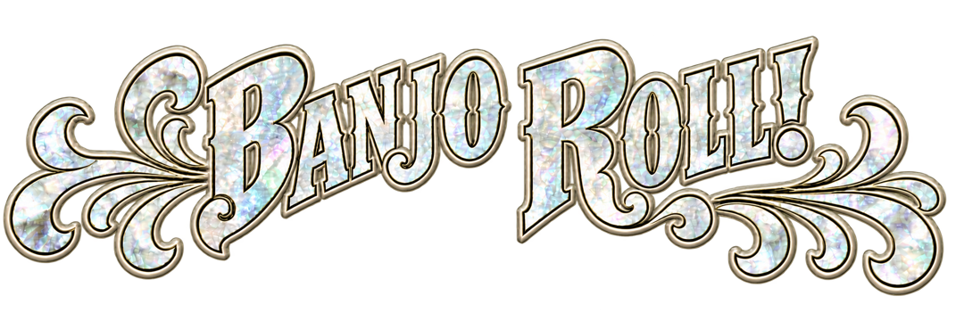 Banjo Roll!
